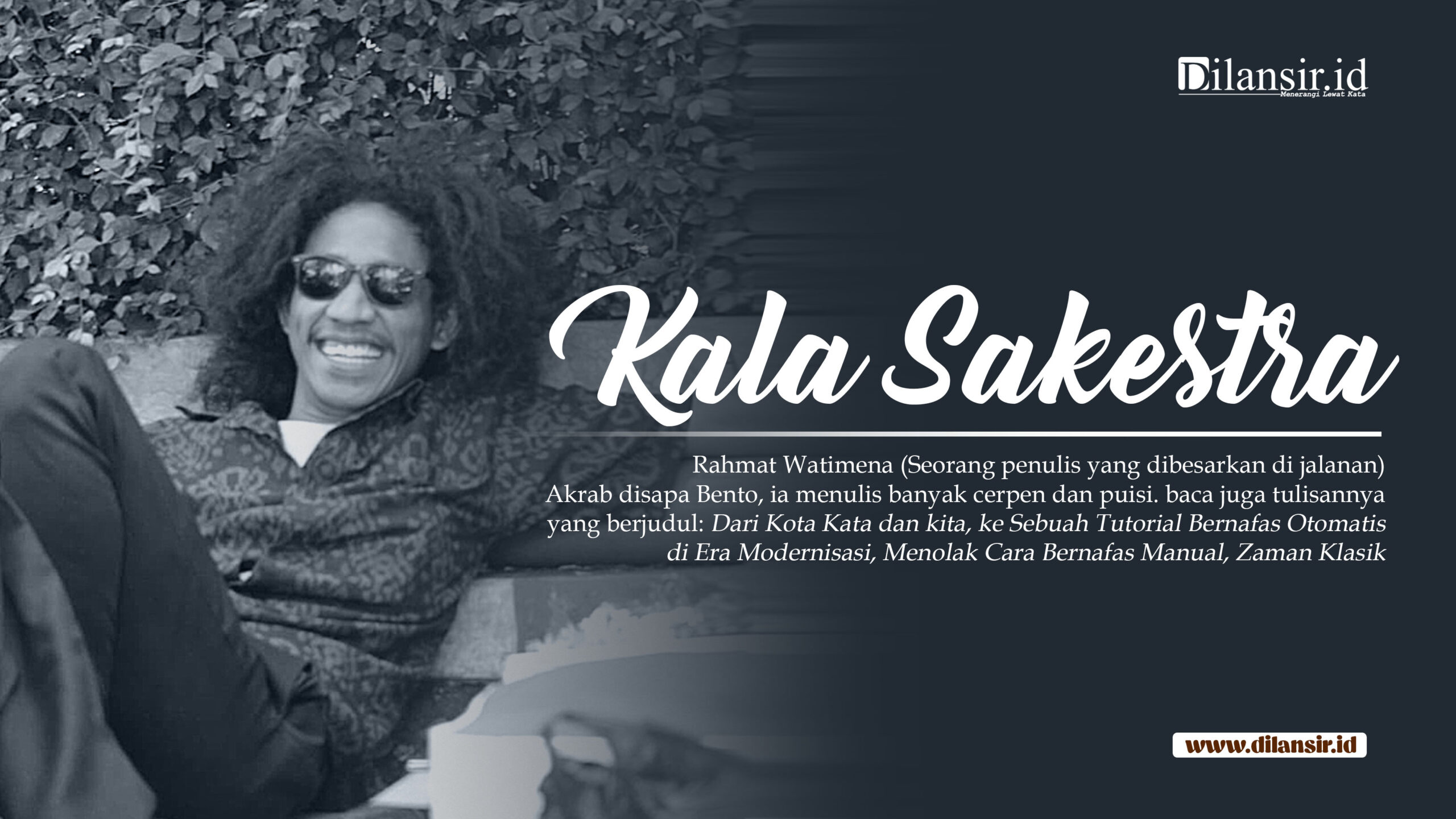 Poster Rahmat Watimena (Bento) penulis Kala Sakestra