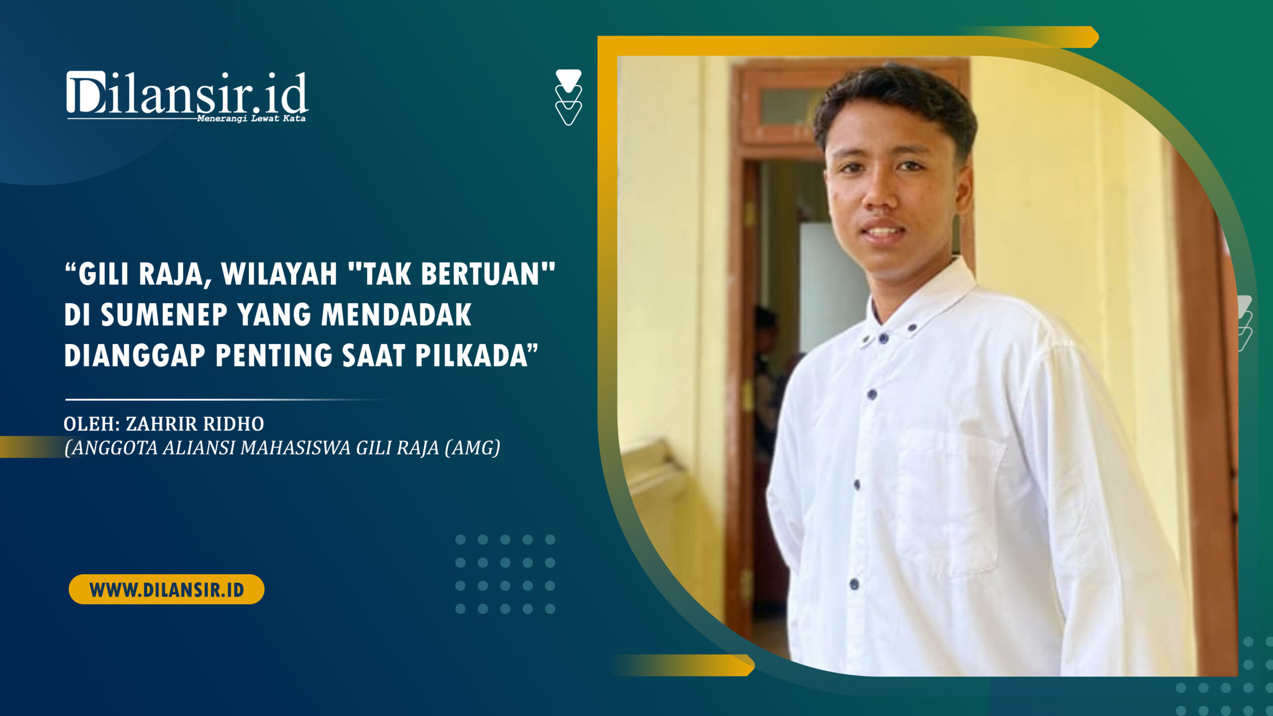 Oleh: Zahrir Ridho (Anggota Aliansi Mahasiswa Gili Raja (AMG)