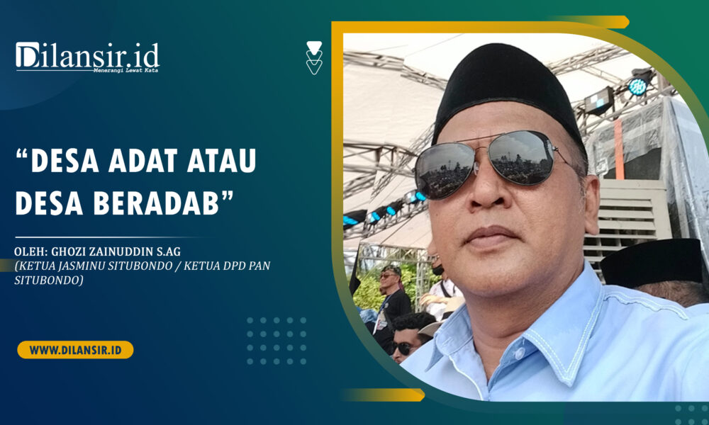 Penulis: Ghozi Zainuddin S.Ag (Ketua JASMINU Situbondo / Ketua DPD PAN Situbondo)