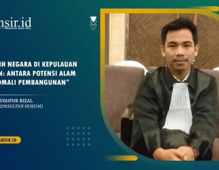 Oleh: Ach. Syaifur Rizal (Advokat/Konsultan Hukum)